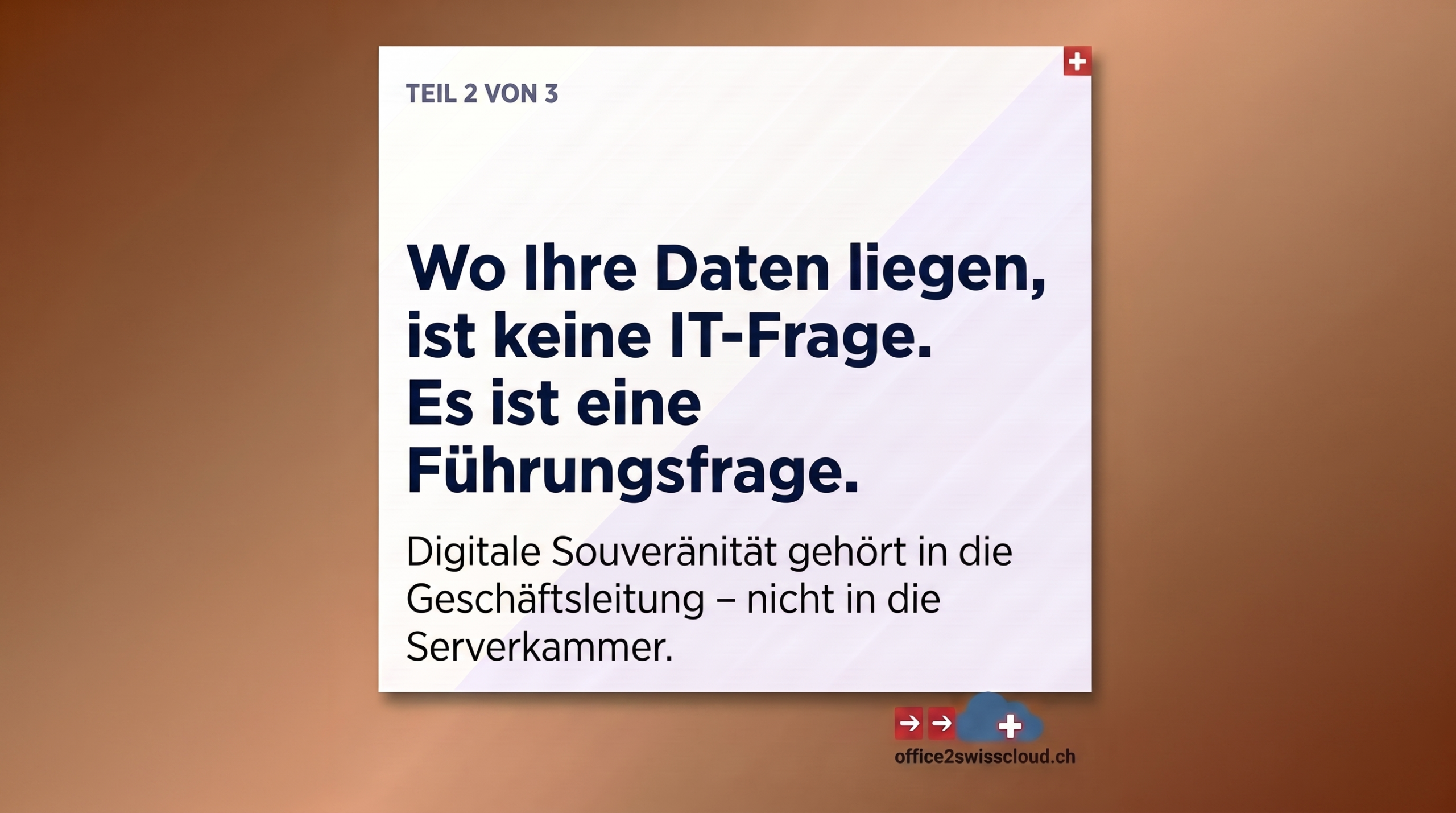 Datensouveränität Führungsaufgabe – Zitatkarte: Wo Ihre Daten liegen, ist keine IT-Frage, sondern eine Führungsfrage (Teil 2 von 3)
