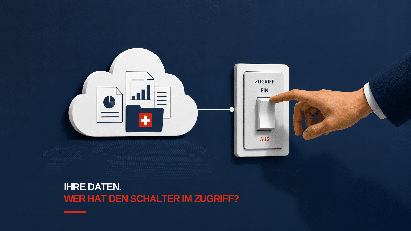 Cloud Migration auf 100 % Schweizer Server. Keine Datenweitergabe. Keine Kompromisse. Datenstandort Schweiz: Wer hat den Schalter im Zugriff? Cloud-Daten am Lichtschalter mit Schweizer Fahne