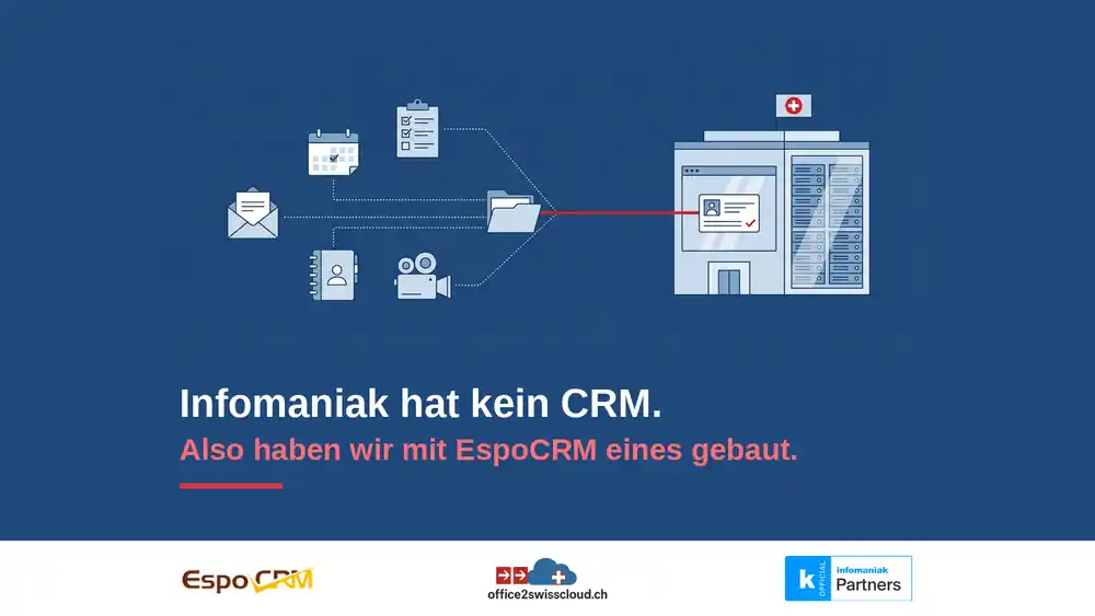 Cloud Migration auf 100 % Schweizer Server. Keine Datenweitergabe. Keine Kompromisse. CRM selbst hosten: Mail, Kalender, Aufgaben, Kontakte, Dokumente und Videogespräch laufen in einem Schweizer Rechenzentrum auf einen Kundendatensatz im EspoCRM zusammen